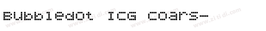 Bubbledot ICG Coars字体转换
